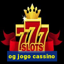 og jogo cassino